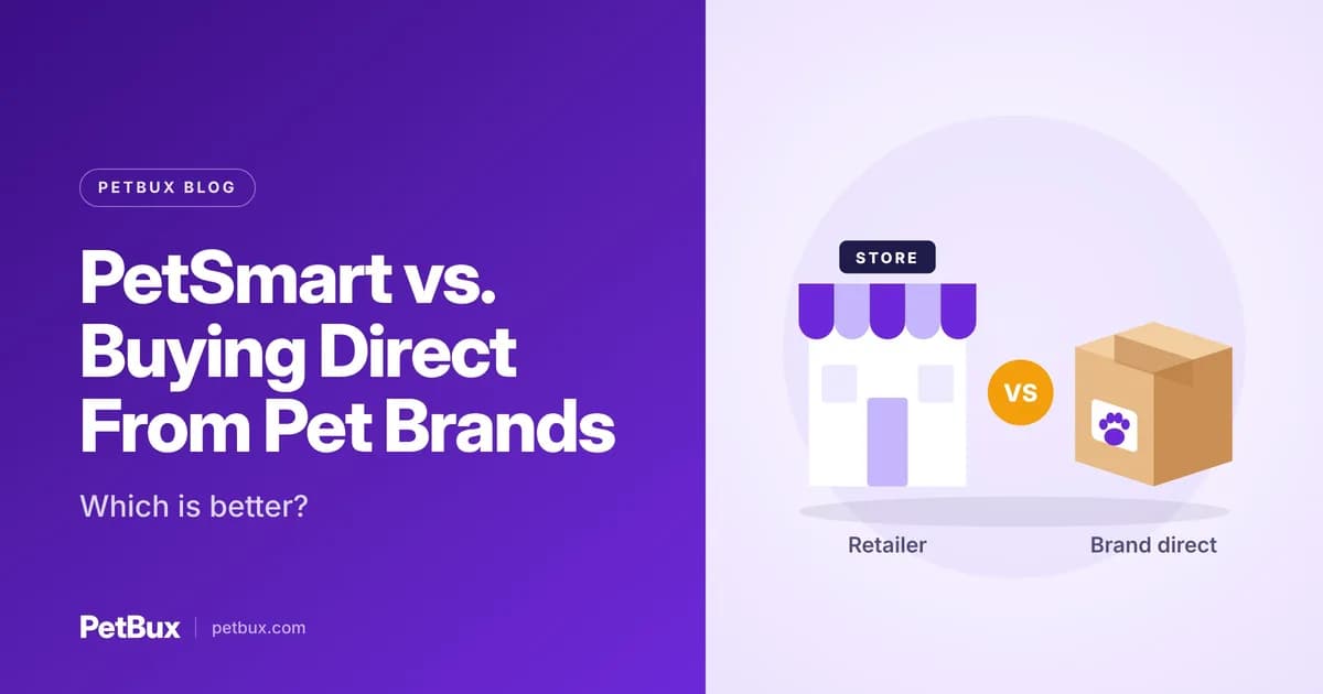PetSmart vs. Buying Direct From a Pet Brand